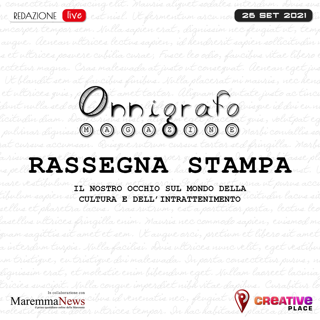 Rassegna Stampa, 26 set 2021